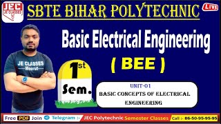 12 Basic Electrical Engineering  BEE  Bihar Polytechnic Basic Concepts of electrical engineering [upl. by Il838]