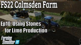 FS22 Calmsden Farm Ep10 Lime Production [upl. by Anahs]