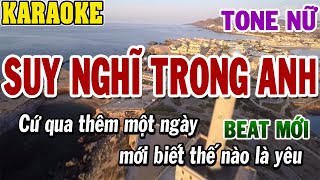 Karaoke Suy Nghĩ Trong Anh Tone Nữ  Karaoke Beat Mới  84 [upl. by Suiramed864]