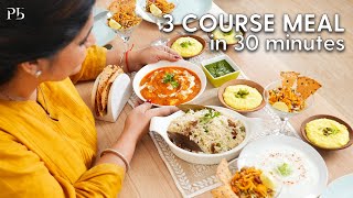 3 Course Meal with Pankaj in 30 minutes I Guest Menu I 30 मिनट में 3 कोर्स मील I Pankaj Bhadouria [upl. by Aneekahs]