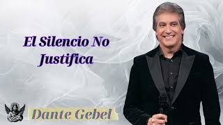 el silencio no justifica  Sermón pastor Dante Gebel [upl. by Saimerej]