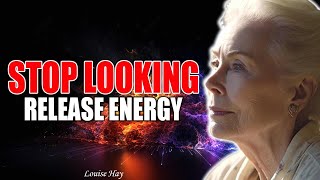 Louise Hay When I stop looking and release my energy [upl. by Nosrac]