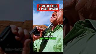 What If Walter Died In Pilot Episode [upl. by Phenica]