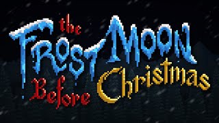 the Frost Moon Before Christmas  a Terraria Animation [upl. by Nosiaj]