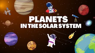 Learn About the Solar System Planets  Fun Solar System Song for Kids [upl. by Broeker]