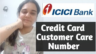 ICICI Credit Card Customer Care Number  ICICI Credit Care Helpline Number 2024 [upl. by Ytiak]