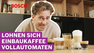 EinbauKaffeevollautomat kaufen Was du über die Kaffeezubereitung wissen musst  Bosch Kaffeegenuss [upl. by Ursal661]