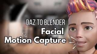 Daz To Blender Face Motion Capture Tutorial [upl. by Stav]