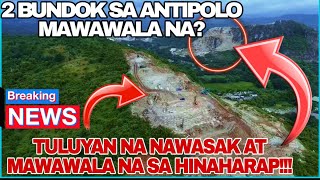 Dalawang Bundok sa Antipolo Tuluyan na Nawasak at mawawala na sa Hinaharap [upl. by Ylatfen374]