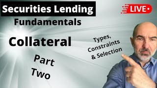 Collateral Part Two  Fundamentals of Securities Lending 2021 [upl. by Daffodil911]