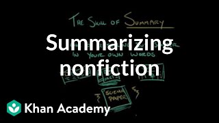 Summarizing nonfiction  Reading  Khan Academy [upl. by Eamaj]