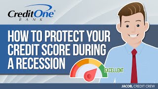 How to Protect Your Credit Score During a Recession  Credit One Bank [upl. by Furie730]