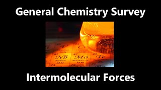 Intermolecular Forces IMF  General Chemistry Survey [upl. by Nefen]