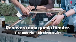 Renovera dina gamla fönster  Tips och tricks för fönstervård  Norrbottens museum [upl. by Prebo]