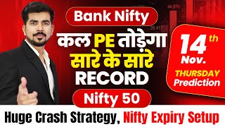 Nifty Expiry  Bank Nifty Jackpot Prediction and Nifty Analysis for  14 NOV  Tomorrow Video [upl. by Sclater136]