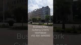 Business Park Gulberg Greens Islamabad [upl. by Eahc]