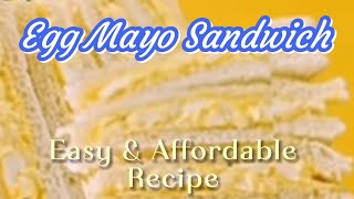 Egg sandwich Egg mayo sandwich Murang recipe at madaling gawin [upl. by Kenyon]