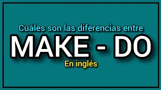 Cuál es la diferencia entre Do y MAKE en inglés [upl. by Bessy794]