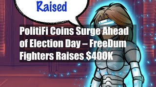 PolitiFi Coins Surge Ahead of Election Day – FreeDum Fighters [upl. by Secilu]