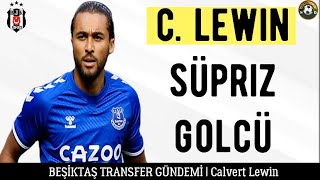 Beşiktaş Transfer⚽️ Calvert Lewin Beşiktaş beşiktaş calvertlewin [upl. by Elacim866]