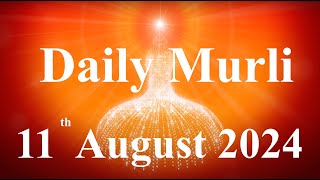 Daily Murli English 11 August 2024daily English murlimurli in EnglishEnglish murli todayMurli [upl. by Burra]