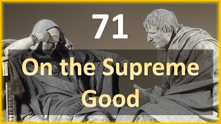 Seneca  Moral Letters  71 On the Supreme Good [upl. by Kenji]