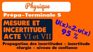 14 Mesure et incertitudes Actes VIVII  Propagation des incertitudes et incertitude élargie à X [upl. by Aimil]