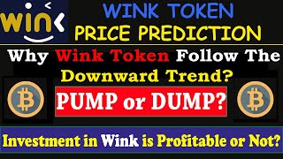 Wink Coin Price Prediction 2021  WinK Token Crypto News  Wink Technical Analysis  Wink PumpDump [upl. by Htennaj]