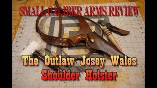 The Outlaw Josey Wales Shoulder Holster A leather Project [upl. by Damle]