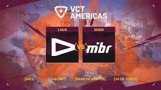 LOUD x MIBR Mapa 1 Ascent  VCT Americas [upl. by Gauntlett]