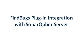 FindBugs Plugin Integration with SonarQube [upl. by Eyram40]