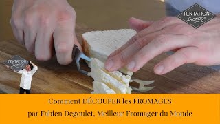 TUTO  Les conseils du Meilleur Fromager du Monde pour découper les Fromages [upl. by Clardy]