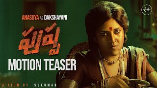 Pushpa Movie Motion Teaser  Anasuya as Dakshayani First Look  Manastars [upl. by Ebocaj]