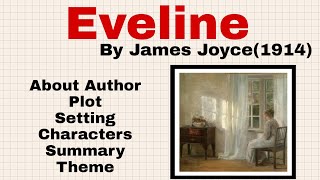 Eveline by James Joyce in UrduHindi plot Setting Characters Summary Theme Symbolism in detail [upl. by Tatianas]