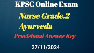 Kerala PSC Online Exam1262024Nurse Grade 2 Ayurveda Indian System Of medicine Provisional [upl. by Nwadal582]