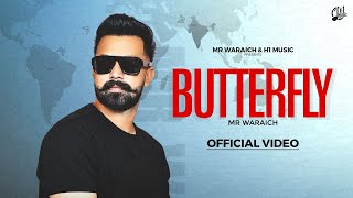 Mr Waraich  Butterfly official Music Video New Punjabi Songs 2024 [upl. by Ennaharas]