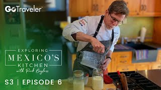 Exploring Mexicos Kitchen with Rick Bayless  S3E6  Crema Mexicana [upl. by Stovall293]