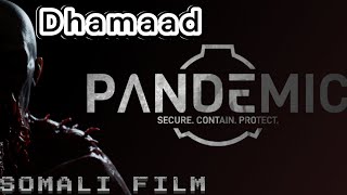 SCP 5K PANDEMIC QAYBTA 2AAD DHAMAAD SOMALI HOROR TEAM HUNTER [upl. by Wystand]