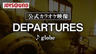 【カラオケ練習】「DEPARTURES」 globe【期間限定】 [upl. by Prudie]