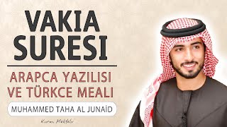 Vakia suresi anlamı dinle Muhammed Taha al Junaid Vakia suresi arapça yazılışı okunuşu ve meali [upl. by Enoitna140]