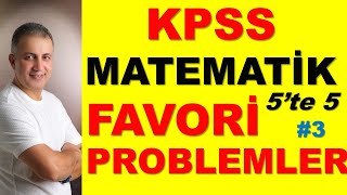 KPSS MATEMATİK 5te 5 FAVORİ PROBLEMLER [upl. by Yssirhc349]