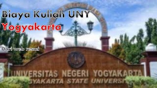 Biaya Pendidikan di UNY Universitas Negeri Yogyakarta untuk D4 S1 S2 dan S3 [upl. by Brittany]