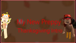 My New Preppy Thanksgiving Intro [upl. by Stalker27]