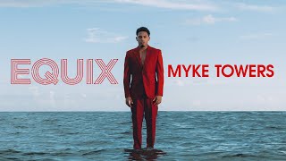 Myke Towers  EQUIX Lyric Video [upl. by Jo Ann466]