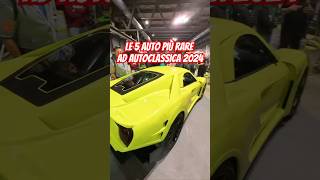 LE 5 AUTO più RARE ad Autoclassica 2024 shortvideo supercars auto [upl. by Stacee772]