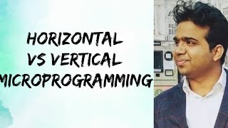 Horizontal vs vertical microprogramming  312  COA [upl. by Gearhart]