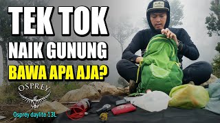 PERALATAN NAIK GUNUNG TEKTOK‼️ Ultralight Backpack Osprey Daylite 13L  Solo Hiking Dicegat Babi [upl. by Jewelle]