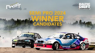 BALTIC DRIFT CHAMPIONSHIP SEMI PRO 2024 WINNER CANDIDATES [upl. by Doownyl]