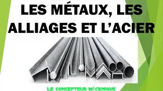 Les métaux lacier et les alliages Comprendre la différence et les caractéristiques [upl. by Rednirah704]