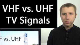 VHF vs UHF TV Bands  Antenna TV Viewers Should Know The Difference [upl. by Wolfram]